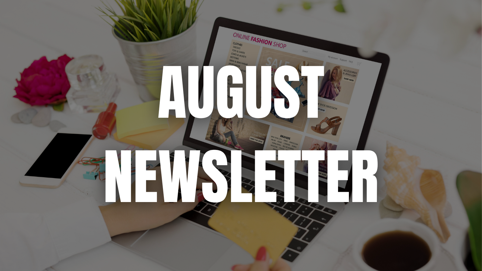 August Newsletter