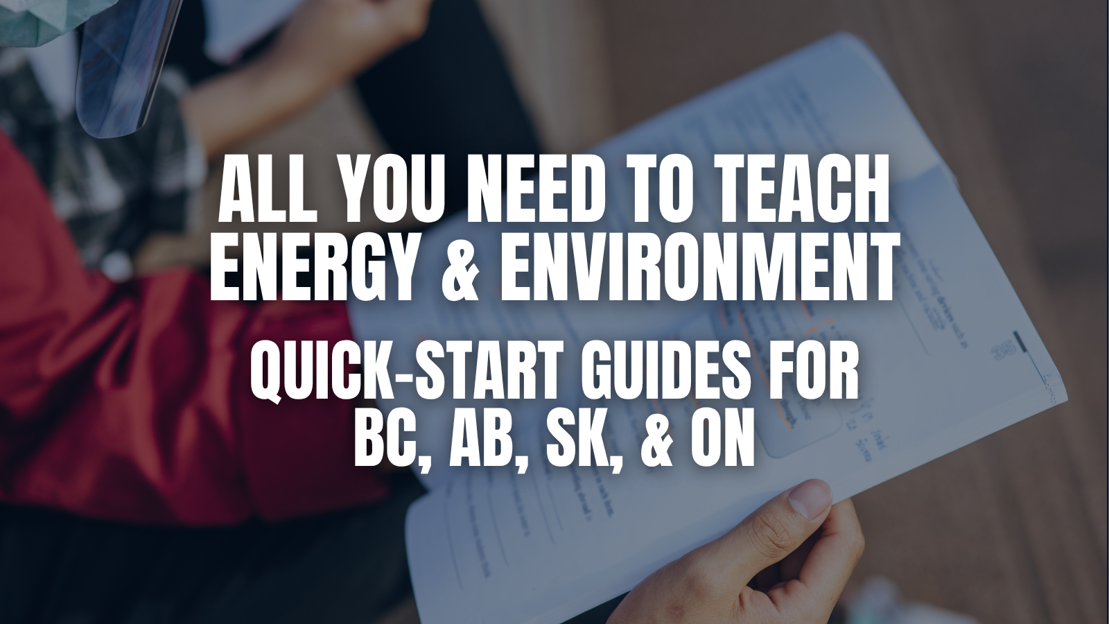 Canadian Science Curriculum Quick-Start Guides for Teachers