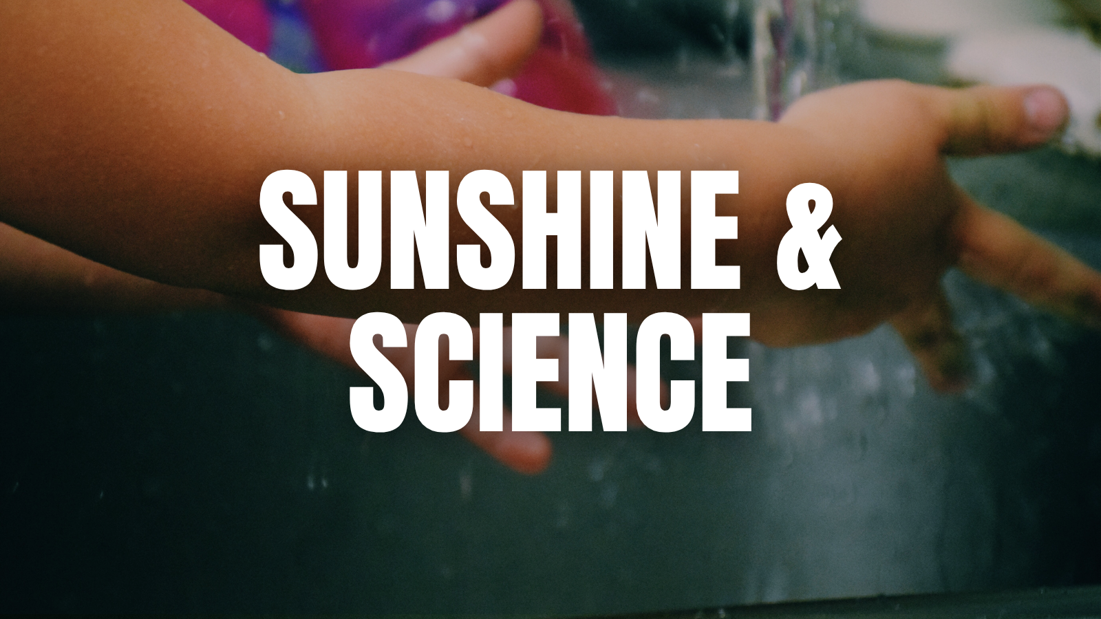 Sunshine and Science – Free Summer STEM Activities