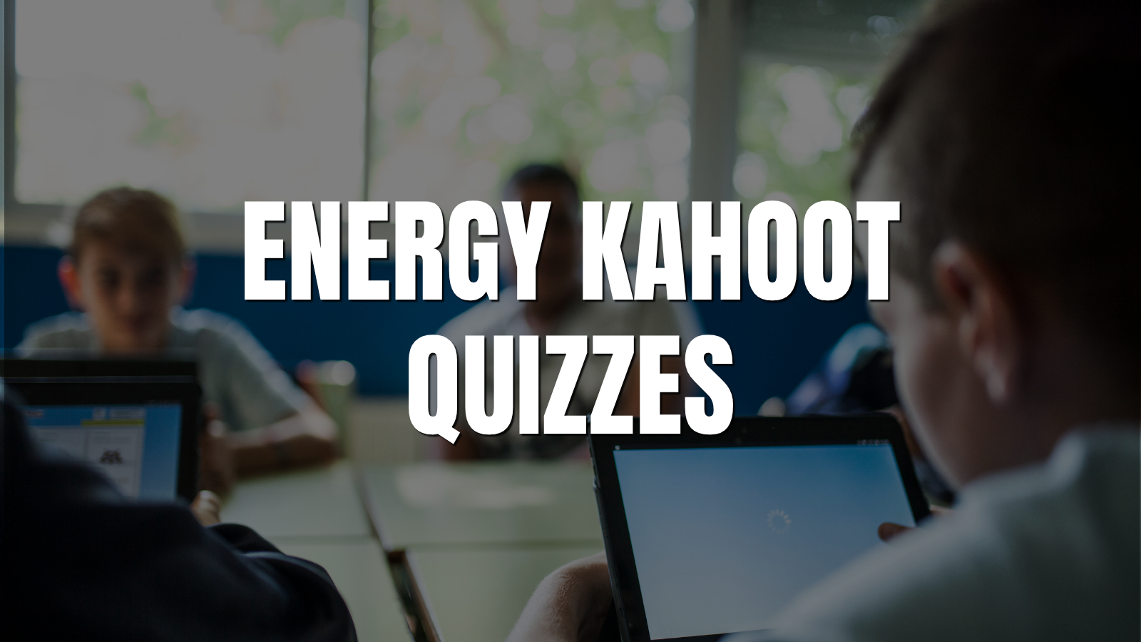 Every Energy Quiz Just Got a Free Kahoot Version