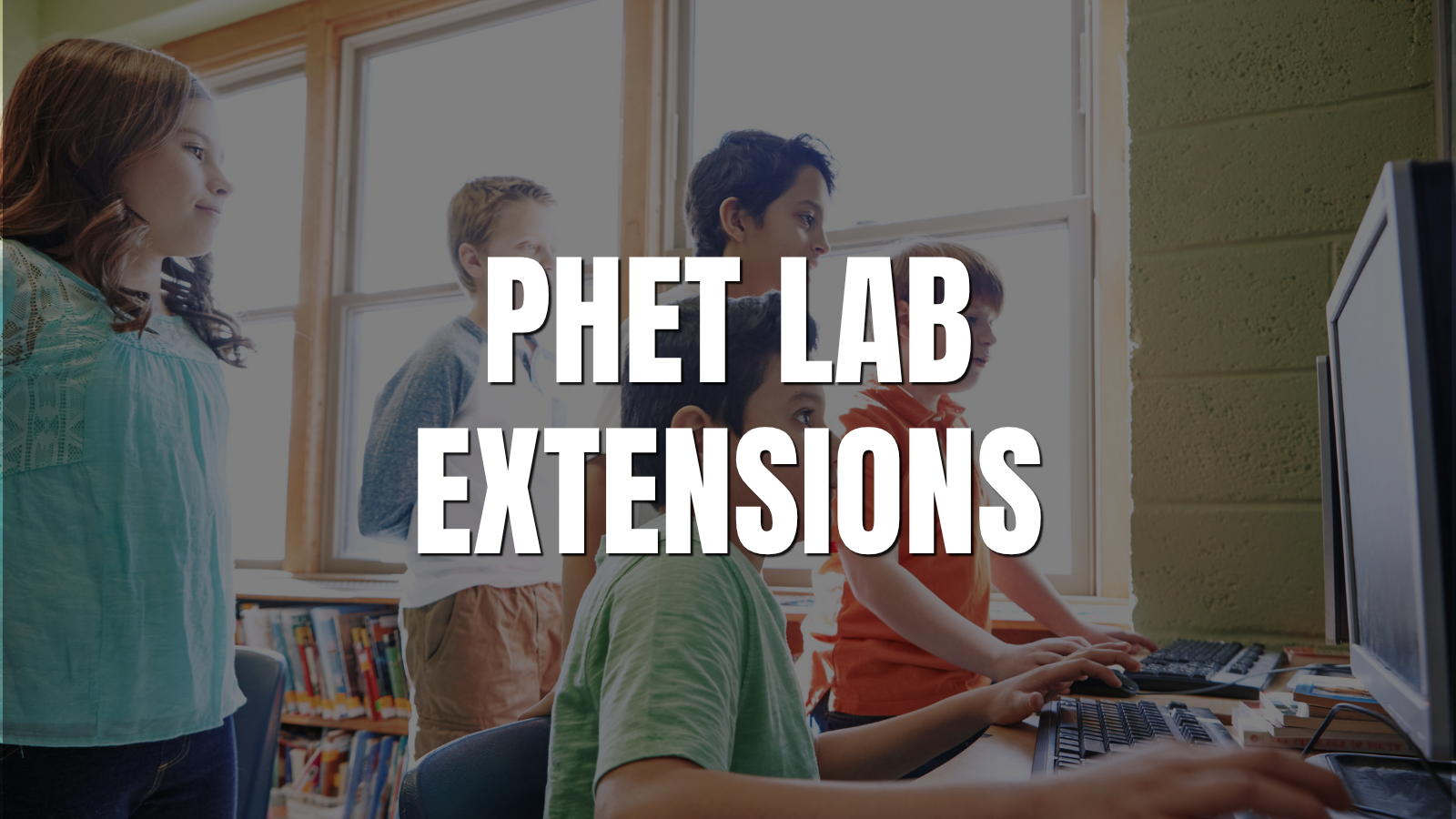 Bring Virtual Labs to Your Classroom with PhET Lab Extensions